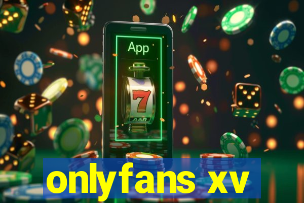 onlyfans xv